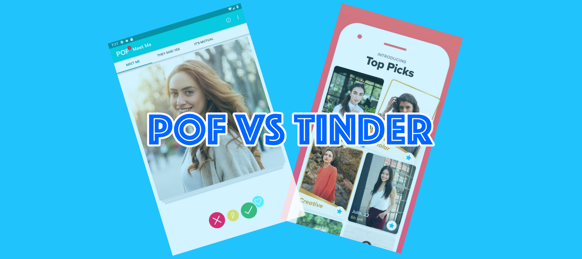 Tinder vs POF | Which One is Better?