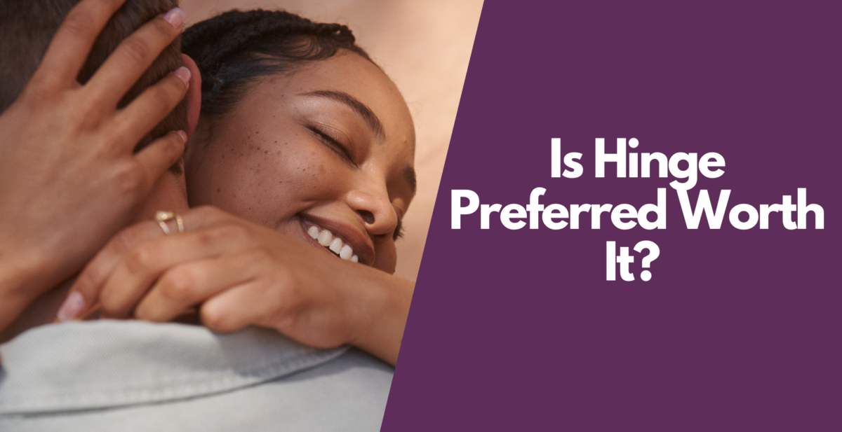 Hinge Preferred Review: Is The Hinge Upgrade Worth It?